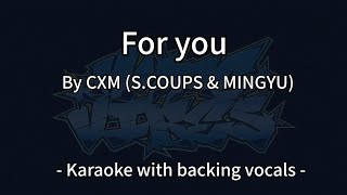 Download lagu 'For you' By CXM (S.COUPS & MINGYU) | Karaoke with backing vocals  mp3