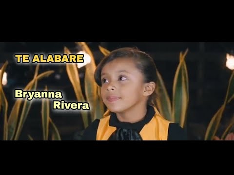 Bryanna Rivera - Te Alabaré (VideoClip Oficial)