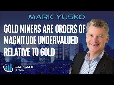 Mark Yusko: Gold Miners are Orders of Magnitude Undervalued Relative to Gold