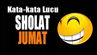 Download lagu KATA KATA LUCU SHALAT JUMAT mp3