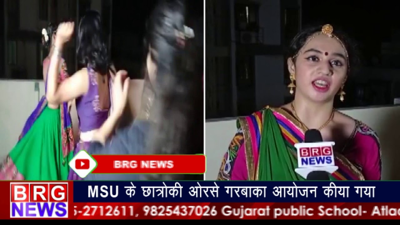 Garba in Vadodara : MSU के Studentsकी ओरसे garba का आयोजन किया गया। BRG NEWS