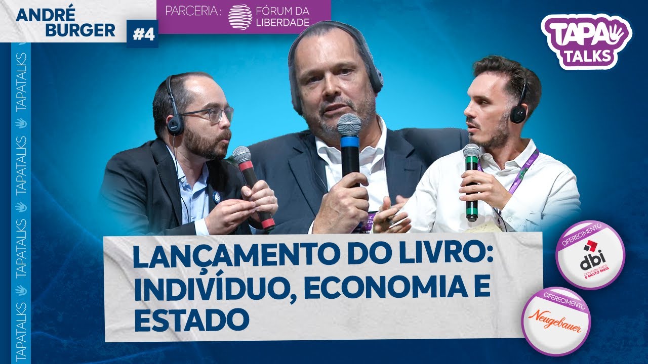 Tapa Talks 04 - Lançamento do livro "Indivíduo, Economia e Estado"