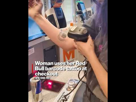 SUPPOSEDLY A WOMAN TATTOOS RED BULL BARCODE ON HER ARM AND IT SCANS AT STORE!!!! (MOTB) TYPE THINGS.