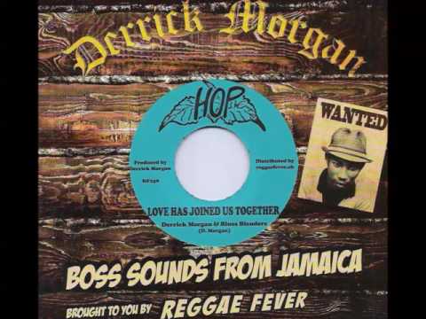 Derrick Morgan+Blues Blenders - Love Has Joined Us Together