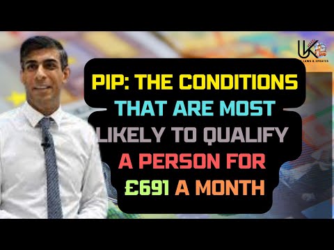 PIP: The conditions that are most likely to qualify a person for £691 a month