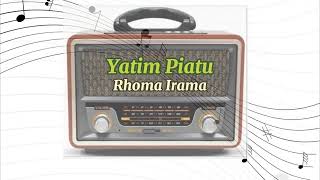 Download lagu Yatim Piatu - Rhoma Irama - Lirik Lagu.mp3 (Lagu Lawas - Tema Pesan) mp3