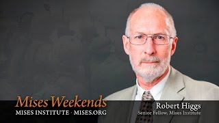 Robert Higgs: The State is too Dangerous to Tolerate