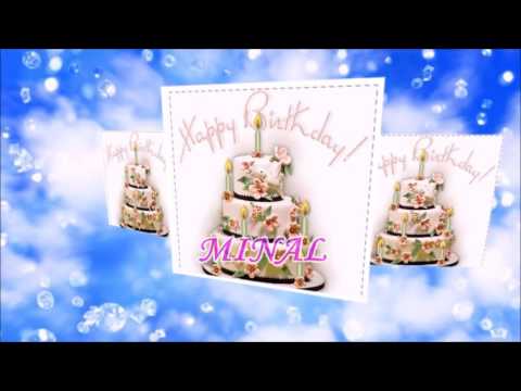 Dear Minal, Wish you a very happy birthday!