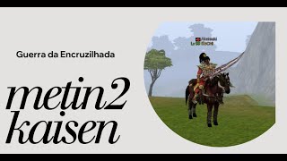 Miniaturka - Metin 2 Kaisen - Guerra da Encruzilhada