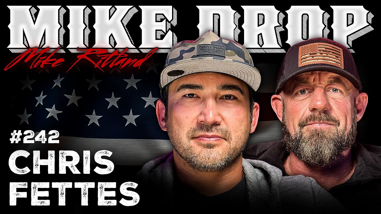 Legendary SEAL Team 6 Sniper Chris Fettes | Mike Drop Episode 242