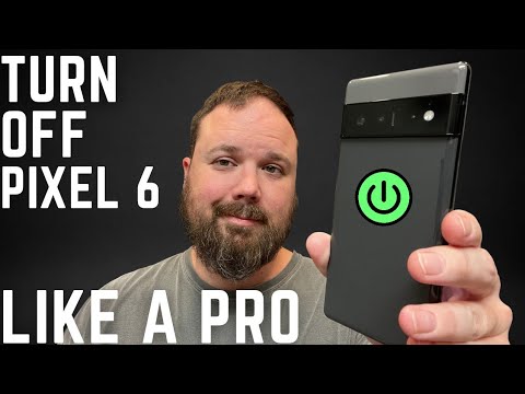 4 Ways To Turn Off your Pixel 6 & Pixel 6 Pro!