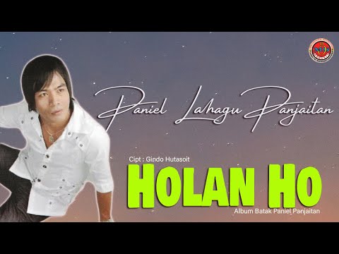 Paniel Lahagu Panjaitan - Holan Ho - ( Official Music Video )