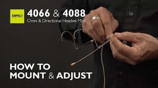 Video thumbnail for Learn how to mount and adjust 4066/4088 Headset Microphones properly by DPA Microphones A/S