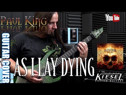 As I Lay Dying - Forever [ Guitar Cover ] By: Paul King  // TAB  // 4K