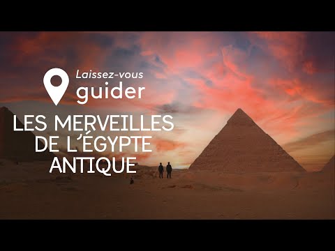 Laissez vous guider - Les merveilles de l’Égypte antique