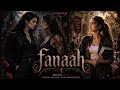 The Vampire Love Story Fanaah Episode 9 Let Cross All Limit Make History In Love