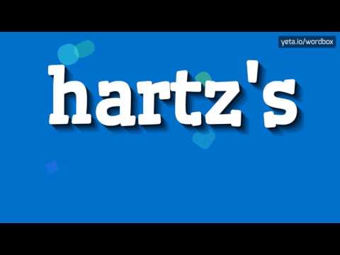 HARTZ'S - HOW TO PRONOUNCE IT!?