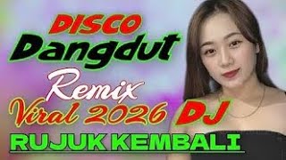 Download lagu RUJUK KEMBALI - LAGU DISCO DANGDUT ELECTONE TERBARU mp3