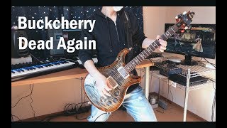 Buckcherry - Dead Again[GUITAR COVER] [INSTRUMENTAL COVER] with SOLO by Yuuki-T