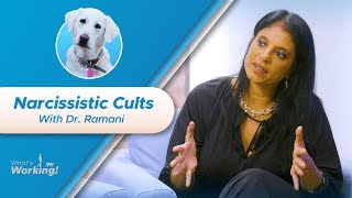 Narcissistic Cults &amp; Coping with Fear: Dr. Ramani Weighs In [Ep 6]