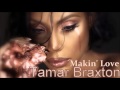 Tamar Braxton - Makin' Love (2015)
