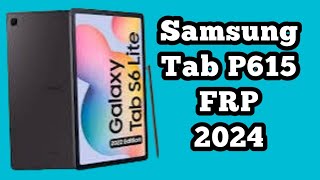 Samsung Tab S6 Lite P615 Google Account Bypass Android 10/11/12 with Unlock Tool