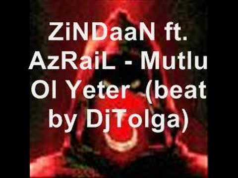 ZiNDaaN ft. AzRaiL - Mutlu Ol Yeter  (beat by DjTolga)