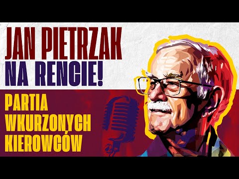 Partia Wkurzonych Kierowców | Jan Pietrzak Na Rencie