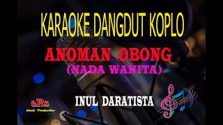 Download lagu Karaoke Anoman Obong Nada Wanita - Inul Daratista (Karaoke Dangdut Tanpa Vocal) mp3 Download lagu Karaoke Anoman Obong Nada Wanita - Inul Daratista (Karaoke Dangdut Tanpa Vocal) mp3