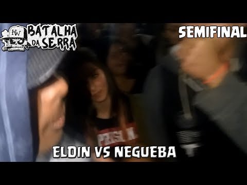 Negueba Vs Eldin - SemiFinal - 10º Batalha Da Serra X Tanque - Nova Friburgo - 2017