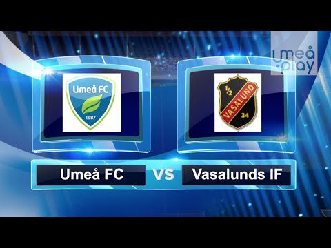Fotboll Div 1 Norra: Umeå FC - Vasalunds IF