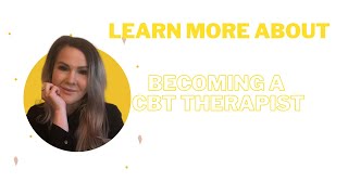 How to become a Cognitive Behavioural (CBT) Therapist in the UK?