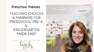 Teaching Choices & Manners in Your Preschool, Pre-K, & Kindergarten Classroom Made Easy