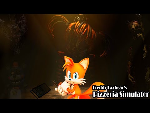 Tails The Fox Plays Freddy Fazbear's Pizzeria Simulator! (Playing Every FNAF Game)