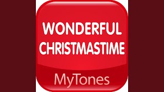Wonderful Christmastime Christmas Ringtone