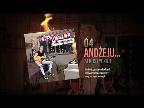 04. Nocny Kochanek - Andżeju (Oficjalny Odsłuch Albumu)