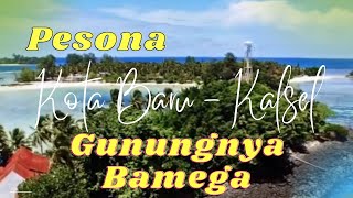 Download lagu Paris Barantai | Kotabaru Gunungnya Bamega #kotabaru  #kalimantan mp3