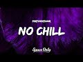 PARTYNEXTDOOR - NO CHILL (Lyrics)