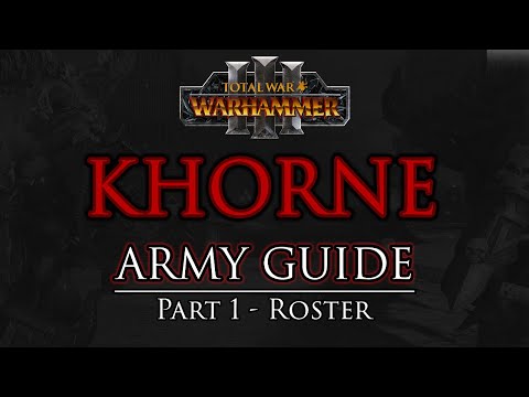 KHORNE Army Guide - Part 1: Roster | Warhammer 3
