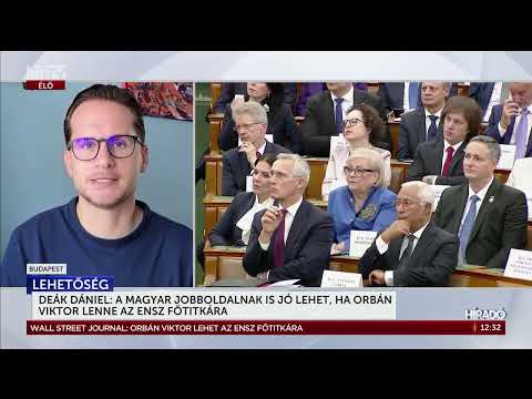Deák Dániel: a magyar jobboldalnak is jó lehet, ha Orbán Viktor lenne az ENSZ főtitkára - HírTV