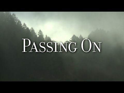 Passing On - Death, Dying, and End of Life Planning (full documentary)