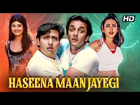 Haseena Maan Jayegi (1999) - Blockbuster Hindi Comedy | Govinda, Sanjay Dutt, Karisma Kapoor