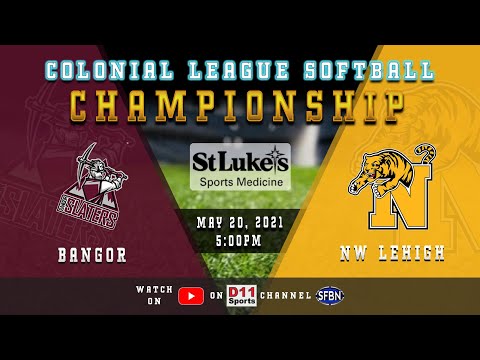 Colonial League Softball Championship: Bangor vs. NW Lehigh - 5/20/21