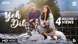 Rochak Kohli - Yeh Dil Official Music Video Harshi