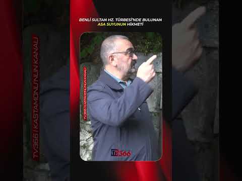 Benli Sultan Hz. Türbesi'nde bulunan Asa Suyunun hikmetini