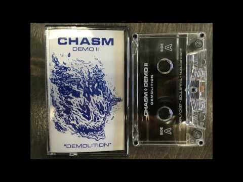 Chasm - Demo II Demolition