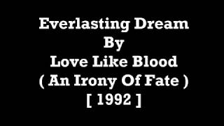 Love Like Blood - Everlasting Dream [ Lyrics Video ]
