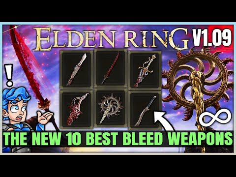 The New 10 Best Bleed Weapons in Elden Ring - 1.09 Str Int Dex Arcane Faith Weapon Build!