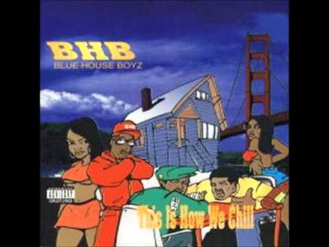 BHB (Blue House Boyz) - This Is How We Chill