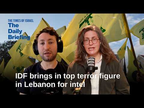 IDF brings in top terror figure in Lebanon for intel